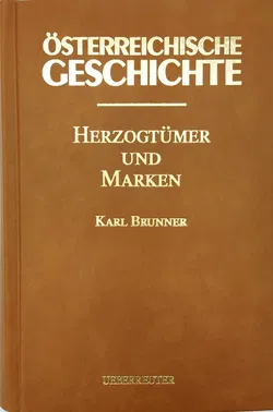 Österreichische Geschichte -  Herzogtümer und Marken - Karl Brunner - Bild 2