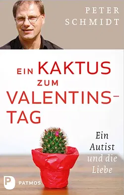 Ein Kaktus zum Valentinstag - Peter Schmidt - Bild 1
