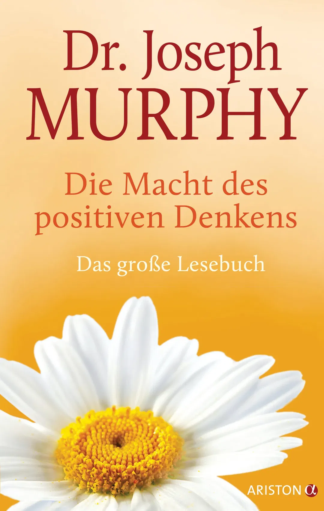 Die Macht des positiven Denkens - Joseph Murphy - Bild 2
