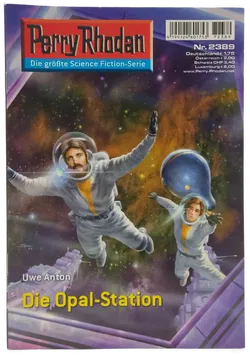 Romanheft Perry Rhodan Die Opal-Station Erstauflage Nr.2389 - Bild 1