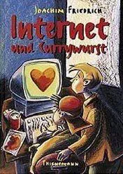 Internet und Currywurst - Joachim Friedrich – Bild 1