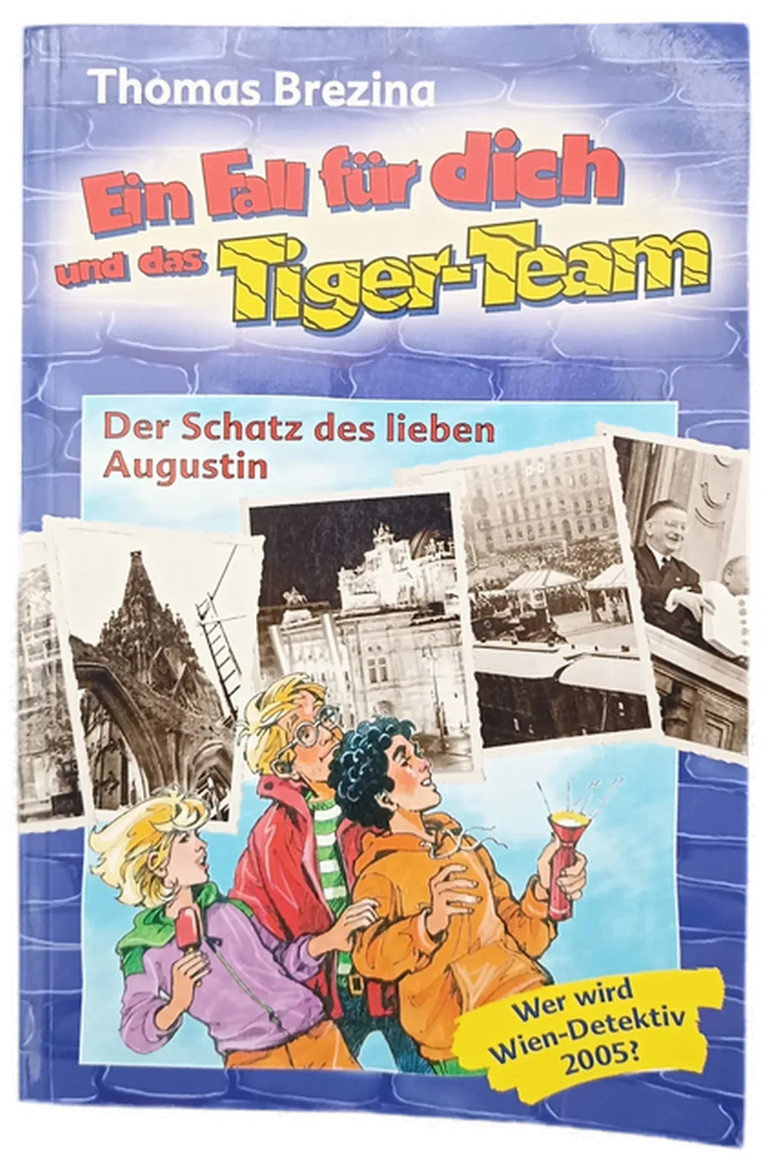 Thomas Brezina Ein Fall für Dich und das Tiger-Team - Der Schatz des Lieben Augustin - Bild 1