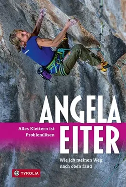 Alles Klettern ist Problemlösen - Angela Eiter