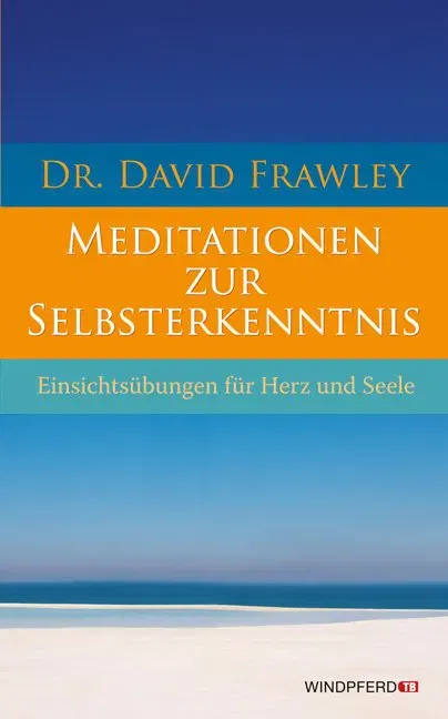 Meditationen zur Selbsterkenntnis - David Frawley - Bild 1