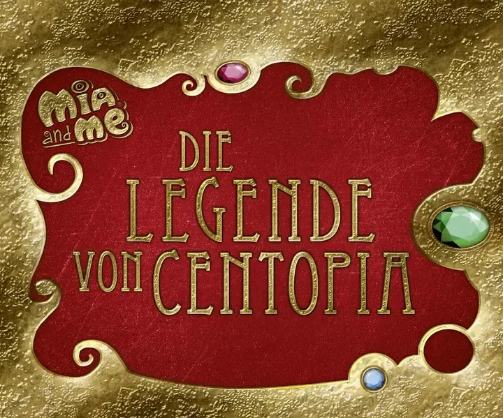 Mia and me - Die Legende von Centopia - Isabella Mohn - Bild 1