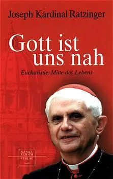 Gott ist uns nah - Joseph Ratzinger