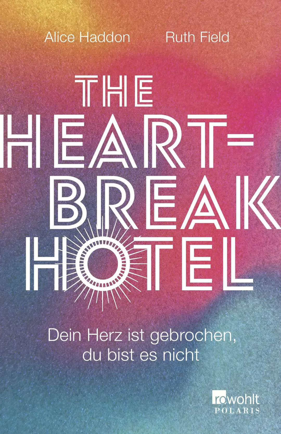The Heartbreak Hotel - Alice Haddon,Ruth Field - Bild 1