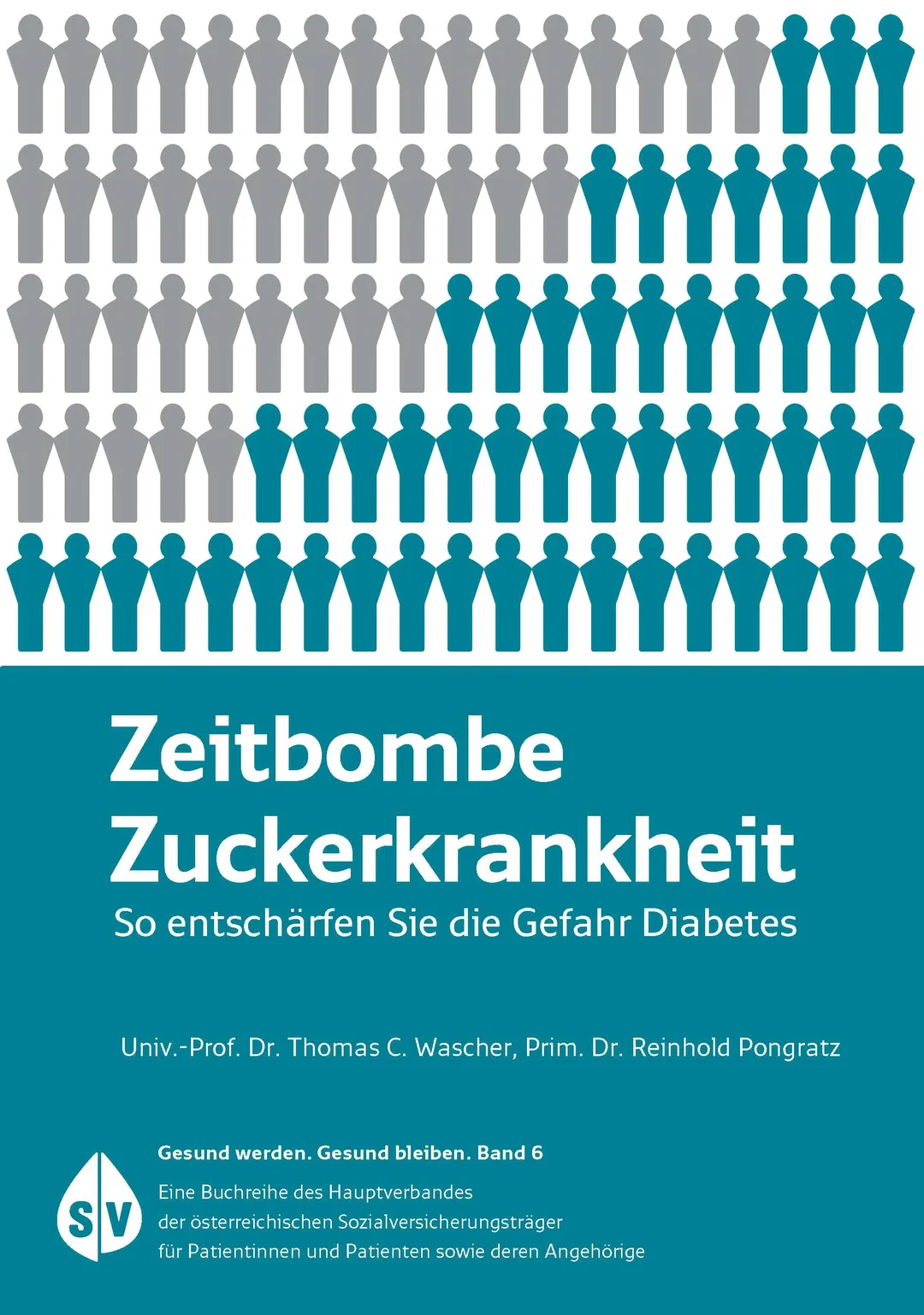 Zeitbombe Zuckerkrankheit - Thomas C. Wascher,Reinhold Pongratz – Bild 1