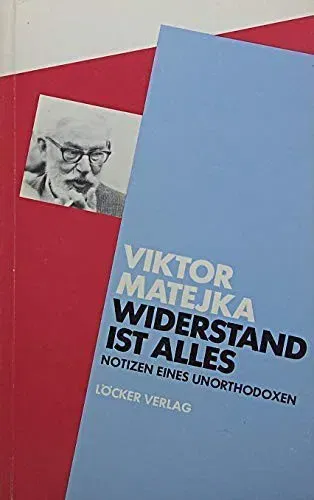Widerstand ist alles - Viktor Matejka - Bild 1