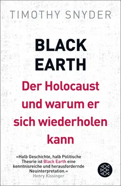 Black Earth: Der Holocaust und warum er sich wiederholen kann - Timothy Snyder - Bild 1