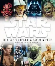 Star Wars - Die offizielle Geschichte von 1977 bis heute - Bild 1