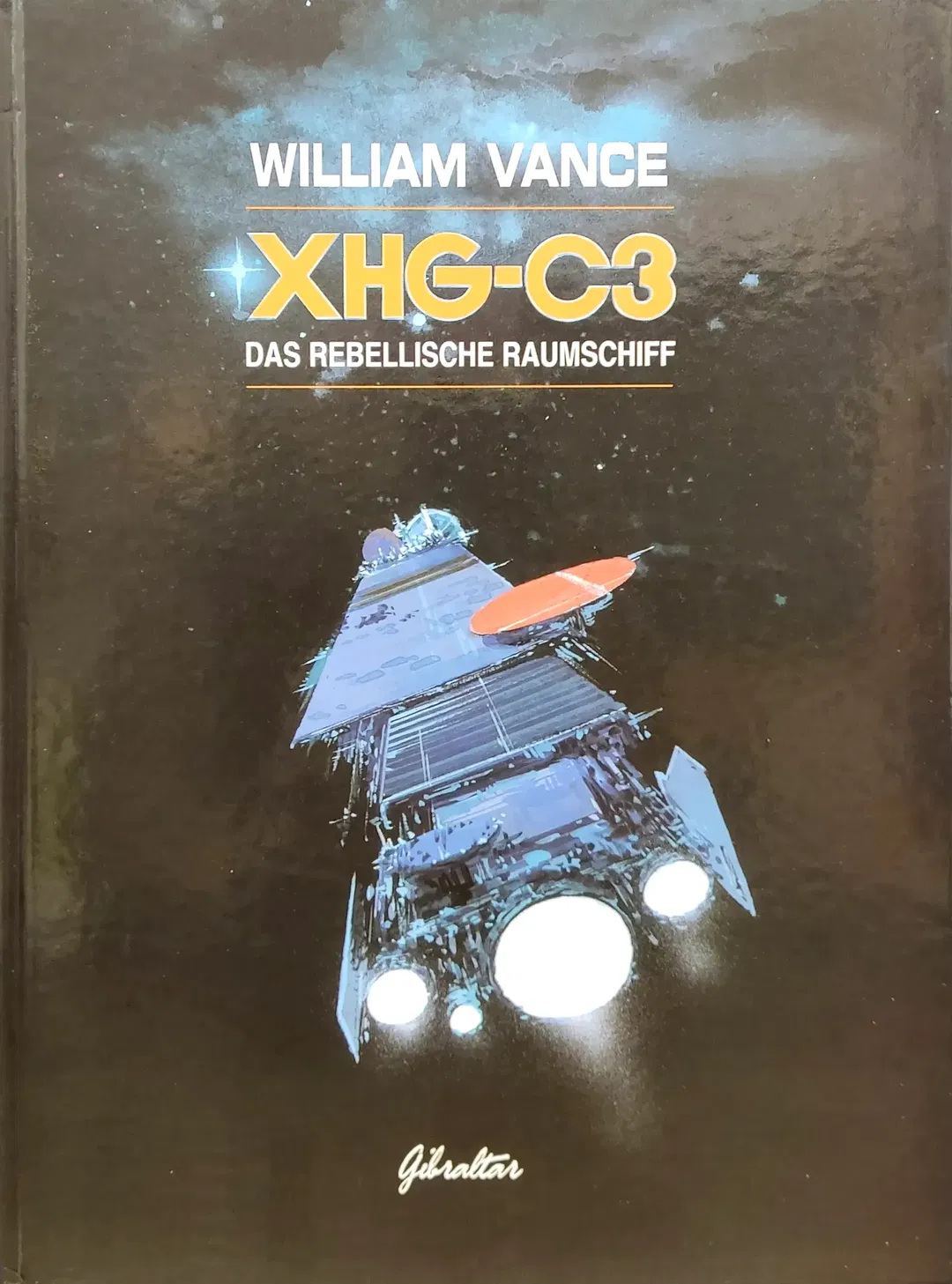 Gibraltar XHG-C3 Das rebellische Raumschiff - Bild 2