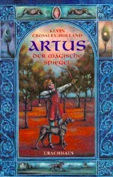 Artus - Der magische Spiegel - Kevin Crossley-Holland - Bild 2