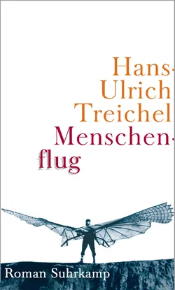 Menschenflug - Hans-Ulrich Treichel - Bild 1