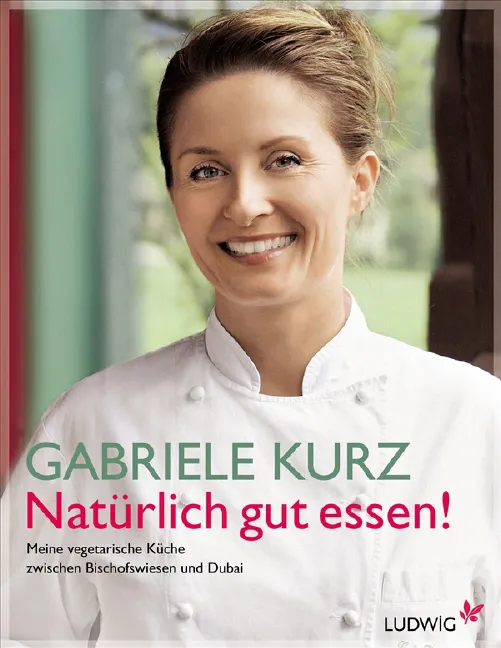 Natürlich gut essen! - Gabriele Kurz - Bild 2