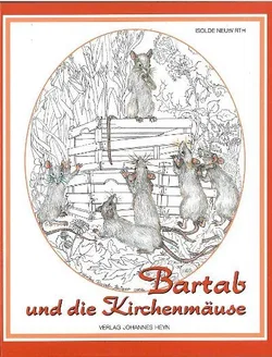 Bartab und die Kirchenmäuse - Isolde Neuwirth