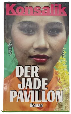 Der Jade-Pavillon - Heinz G. Konsalik - Bild 1