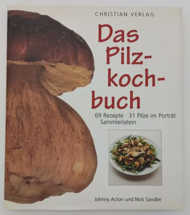 Das Pilzkochbuch -Johnny Acton, Nick Sandler, Jonathan Lovekin - Bild 2
