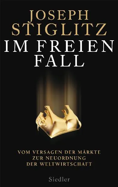 Im freien Fall - - Joseph  Stiglitz - Bild 1