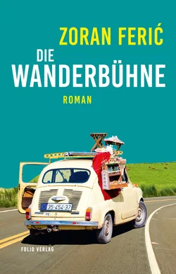Die Wanderbühne - Zoran Ferić