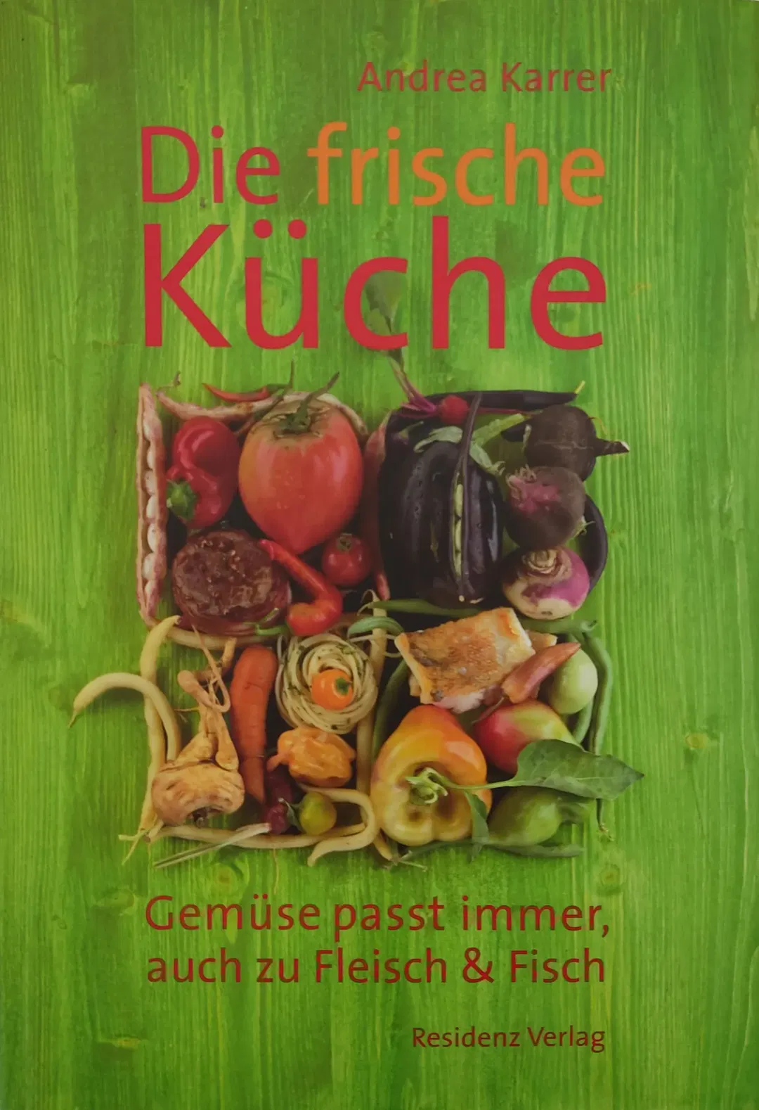Die frische Küche - Andrea Karrer - Bild 1