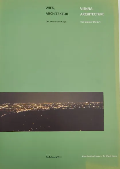 Wien, Architektur. Der Stand der Dinge - Stadtplanung Wien [Hrsg.] - Bild 2