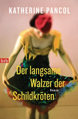 Der langsame Walzer der Schildkröten - Katherine Pancol