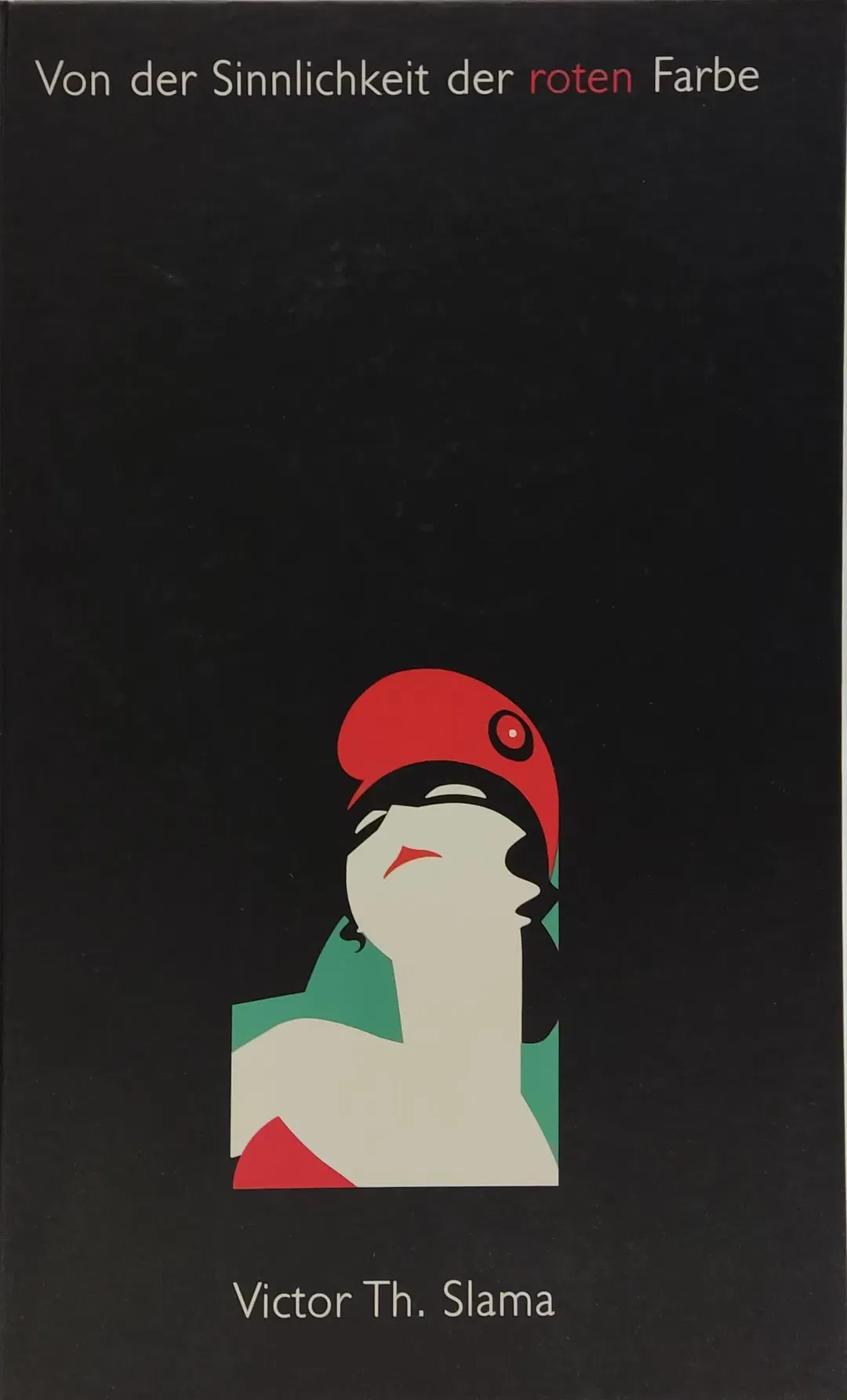 Von der Sinnlichkeit der roten Farbe - Victor Th. Slama  - Bild 2