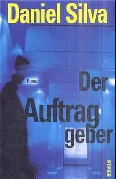Der Auftraggeber - Daniel Silva