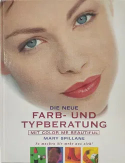 Die neue Farb- und Typberatung - Mary Spillane - Bild 1