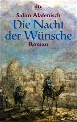 Die Nacht der Wünsche - Salim Alafenisch - Bild 1