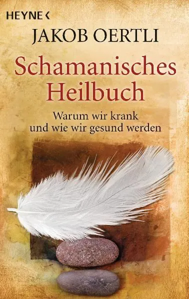 Schamanisches Heilbuch - Jakob Oertli – Bild 1