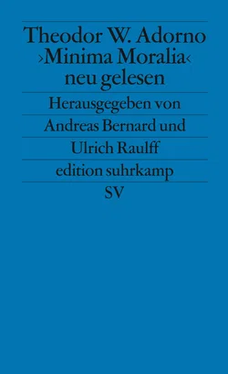 Theodor W. Adorno. »Minima Moralia« neu gelesen - Bild 1