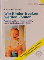Wie Kinder trocken werden können - Gabriele Haug-Schnabel - Bild 1