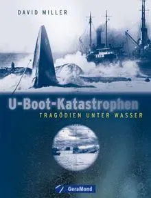 U-Boot-Katastrophen - David Miller - Bild 2