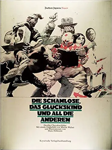 Die Schamlose, das Glückskind und all die anderen - Martin Walser - Bild 1