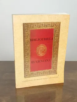 Bibliotheca Eugeniana - Sammlungen des Prinzen Eugen von Savoyen  - Bild 1