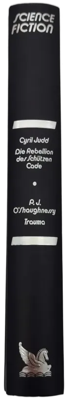 Die Rebellion des Schützen Cade - Cyril Judd / Trauma - P. J. O'Shaughnessy – Bild 2