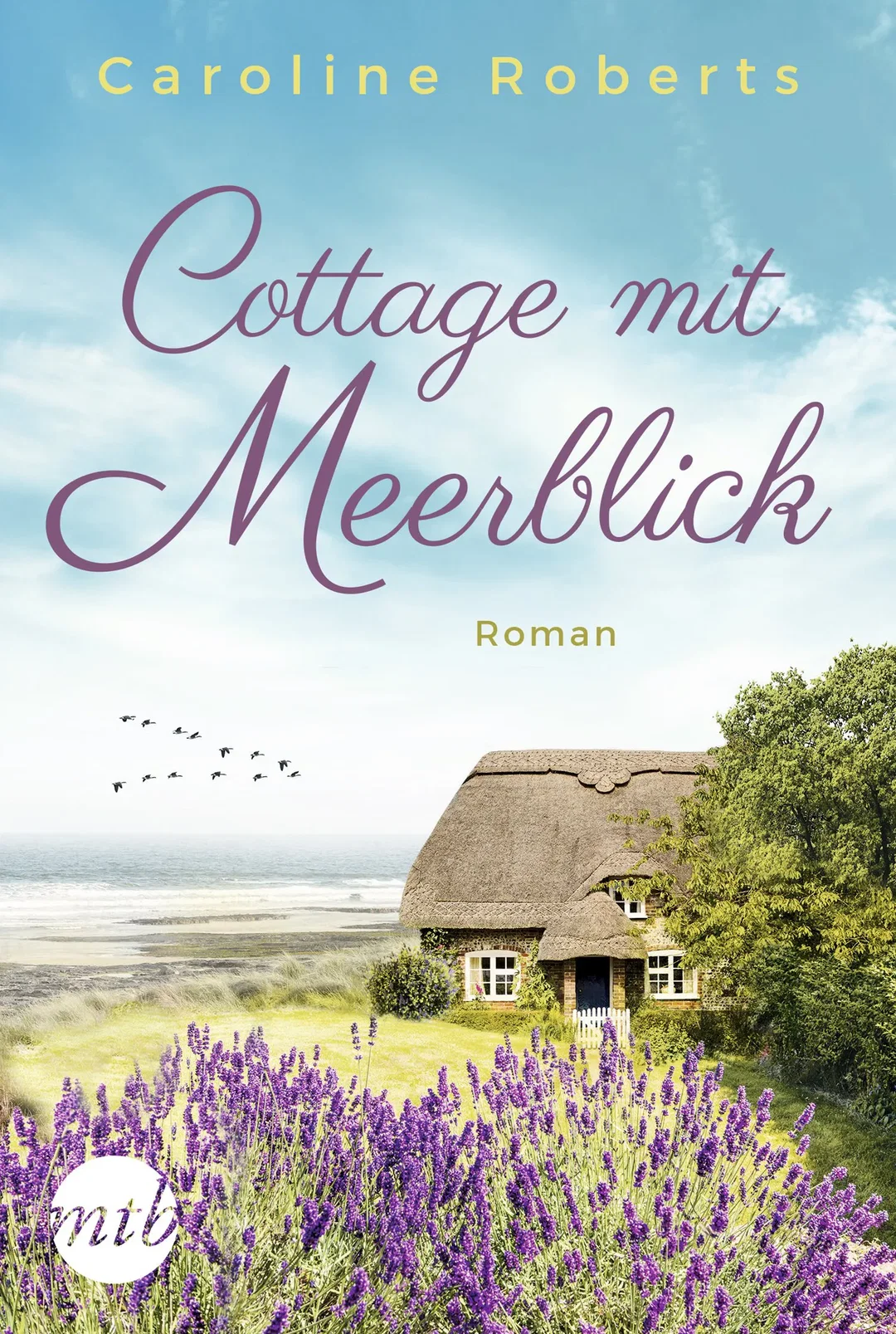 Cottage mit Meerblick - Caroline Roberts - Bild 1
