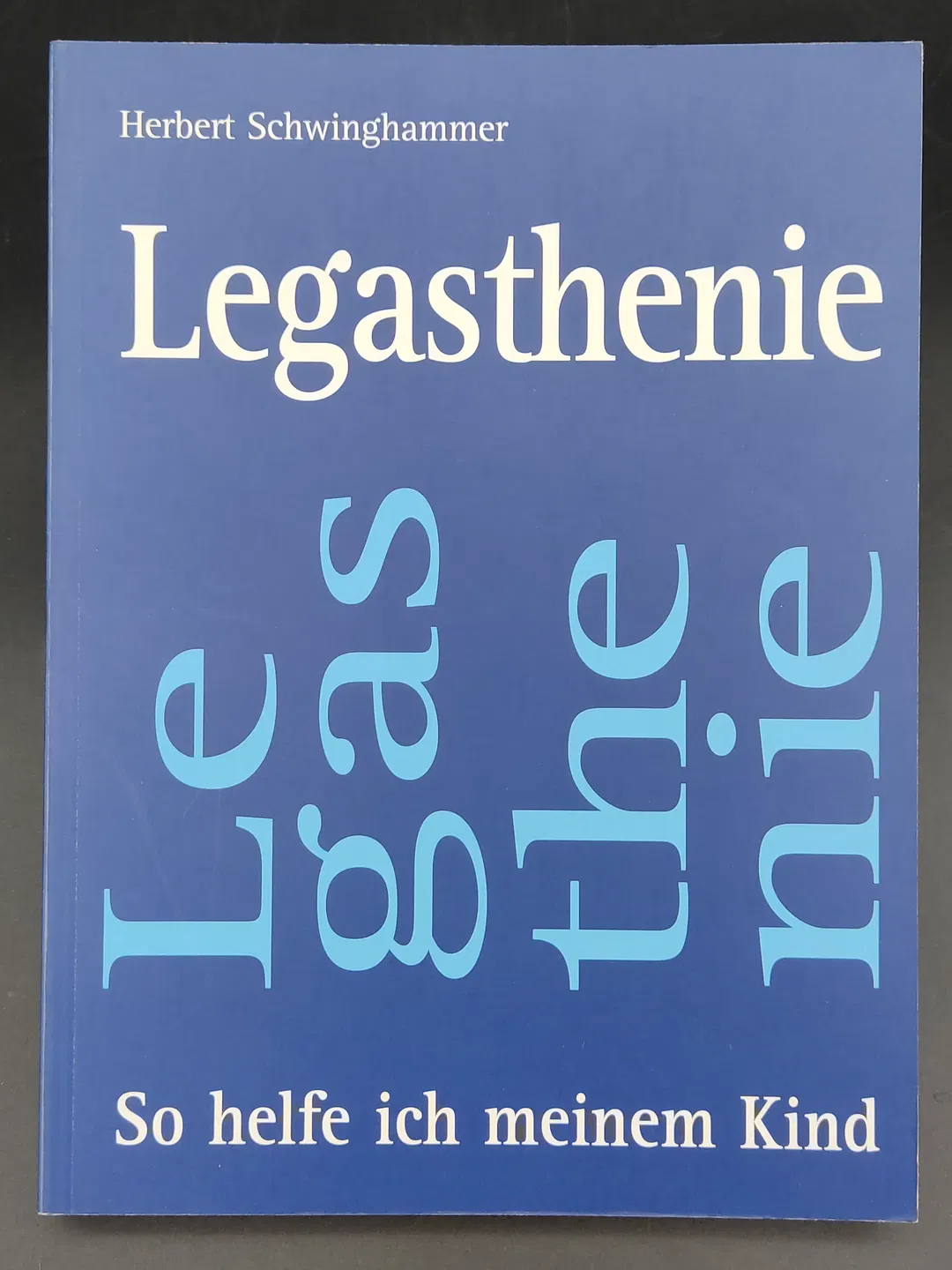 Legasthenie - Herbert Schwinghammer - Bild 2