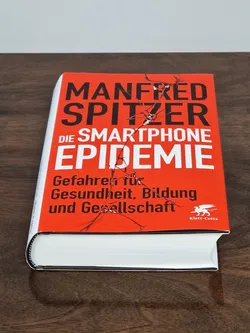 Die Smartphone-Epidemie - Gefahren für Gesundheit, Bildung und Gesellschaft - Manfred Spitzer - Klett-Cotta - Bild 4