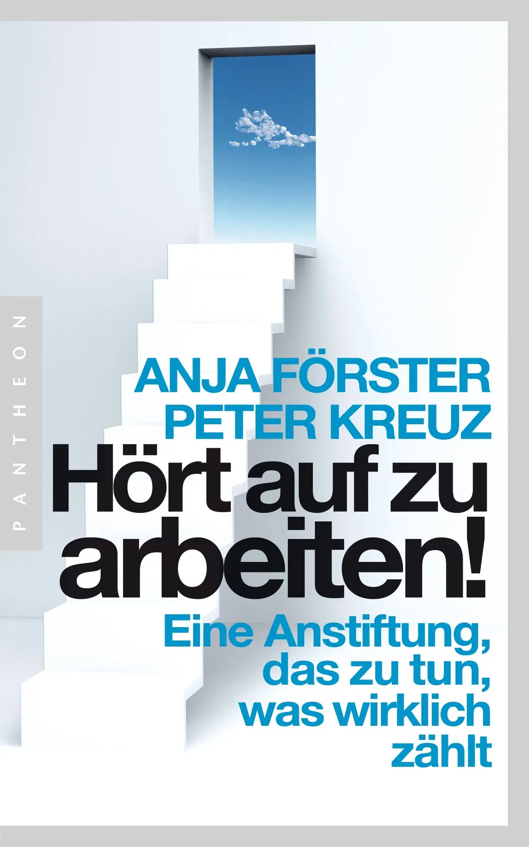 Hört auf zu arbeiten! - Anja Förster,Peter Kreuz - Bild 2