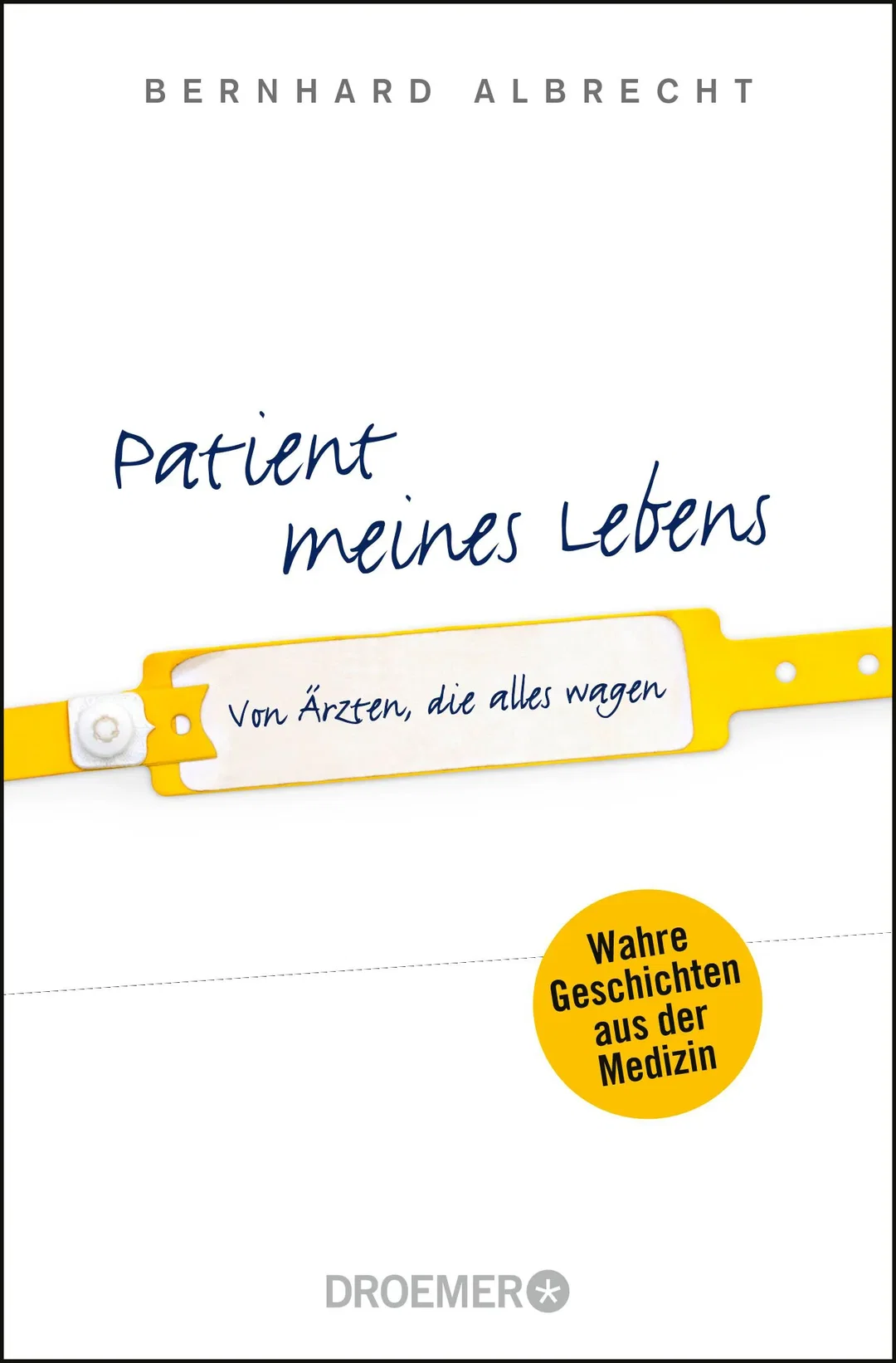 Patient meines Lebens - Bernhard Albrecht – Bild 1