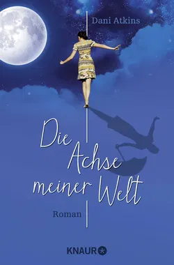 Die Achse meiner Welt - Dani Atkins - Bild 1