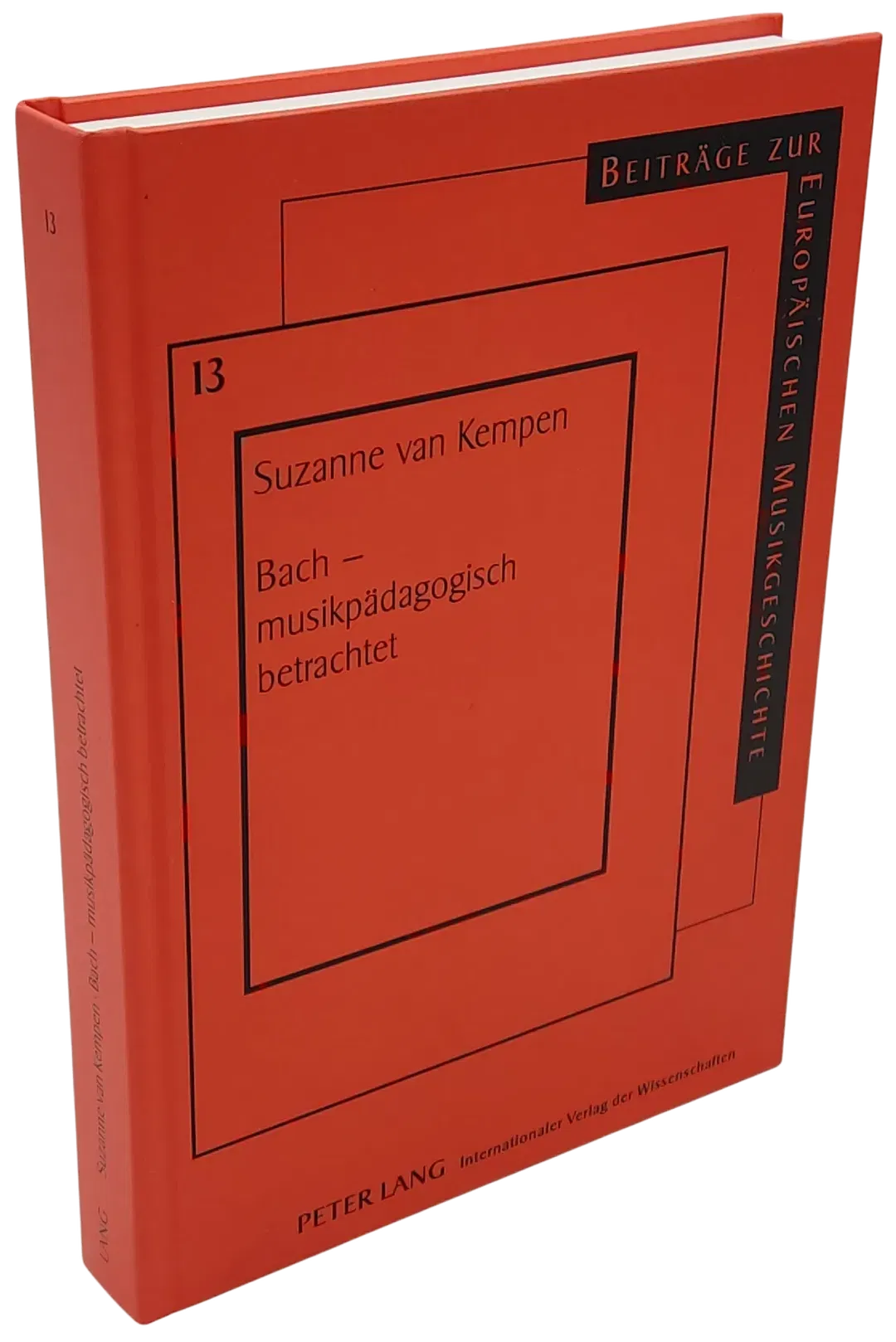 Bach – musikpädagogisch betrachtet - Suzanne Cornelia van Kempen - Bild 1