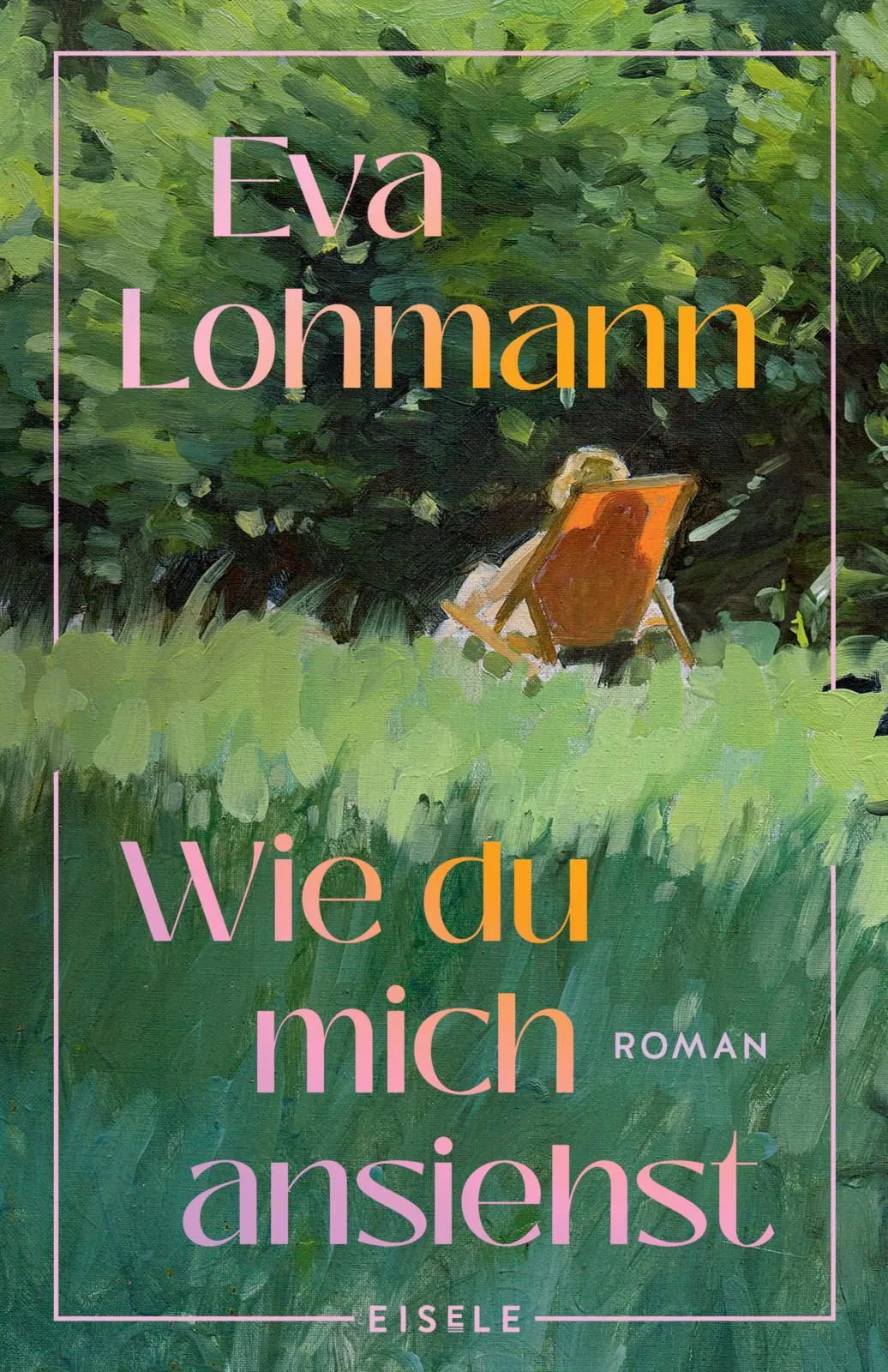 Wie du mich ansiehst - Eva Lohmann – Bild 1