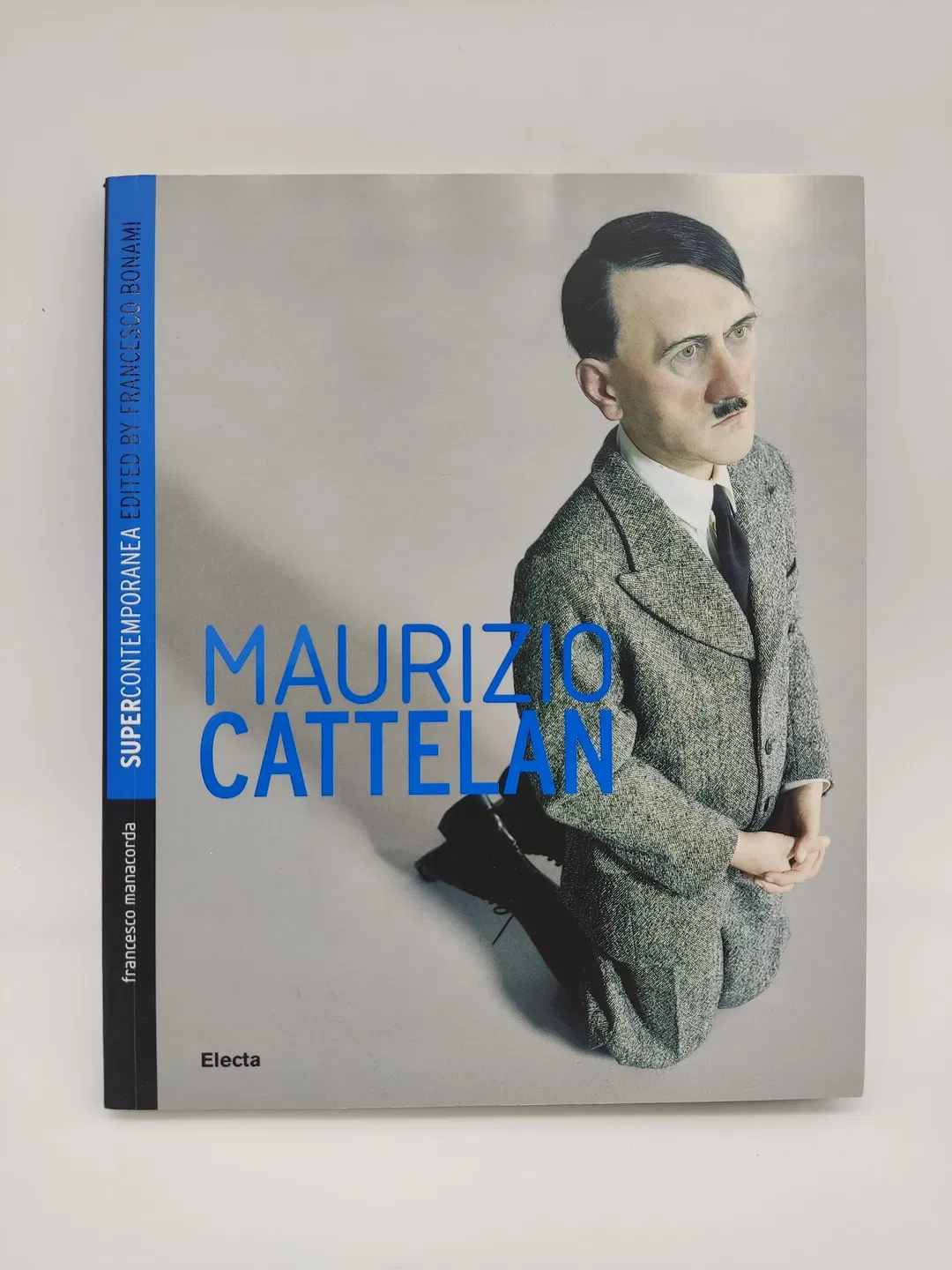 Maurizio Cattelan: Supercontemporanea-  Francesco Manacorda - Bild 2