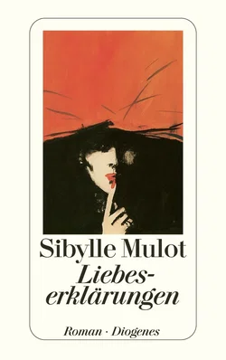 Liebeserklärungen - Sibylle Mulot