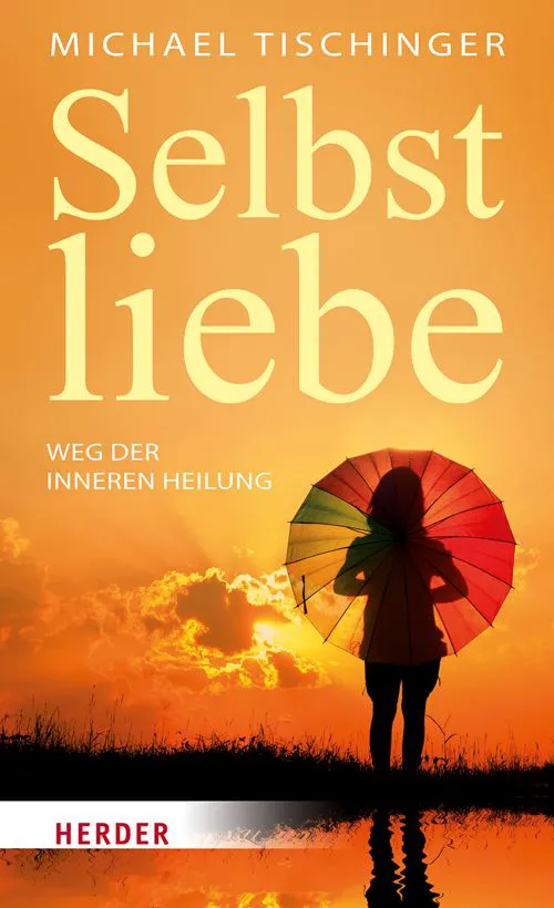 Selbstliebe - Michael Tischinger – Bild 1