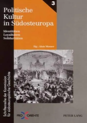 Politische Kultur in Südosteuropa - Alois Mosser - Bild 1